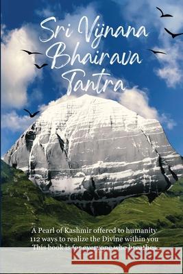 Sri Vijnana Bhairava Tantra Deepti Singal 9781807043049 Woodbridge Publishers