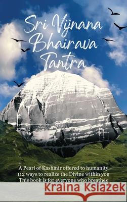 Sri Vijnana Bhairava Tantra Deepti Singal 9781807043056