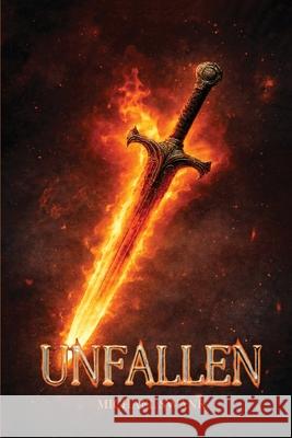 Unfallen Chronicles Michael Swank 9781807048242 Woodbridge Publishers