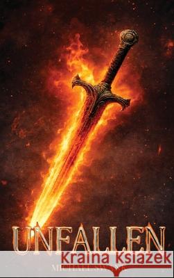 Unfallen Chronicles Michael Swank 9781807048341 Woodbridge Publishers