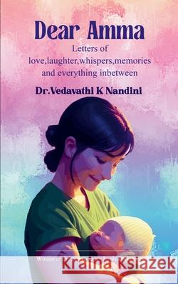 Dear Amma Vedavathi K. Nandini 9781807152239