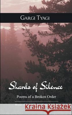 Shards of Silence Gargi Tyagi 9781807153359