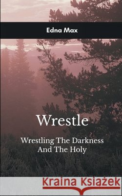Wrestle Edna Max 9781807155162