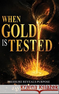 When Gold Is Tested Javid Akhtar 9781807192624