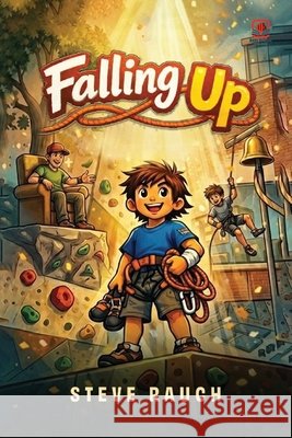 Falling Up Steve Rauch Red Rock Publishers 9781807214531
