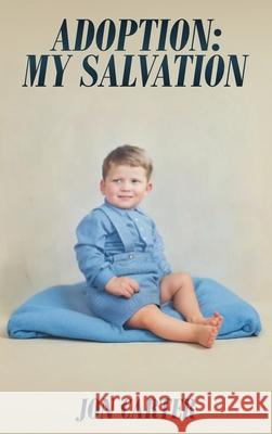 Adoption: My Salvation Jon Carter 9781807250126 Cambridge Book Publishing