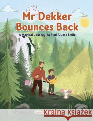 Mr Dekker Bounces Back Gillian Crighton 9781807250935