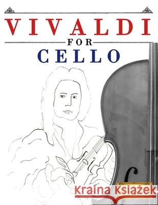Vivaldi for Cello: 10 Easy Themes for Cello Beginner Book E. C. Masterworks 9781807562199 E. C. Masterworks