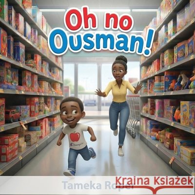 Oh no Ousman! Tameka Roper 9781807640101
