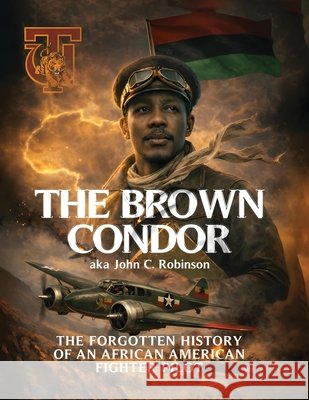 The Brown Condor Malik, Abdul, Akbar, Ali 9781807641580 Panda Publishing Agency