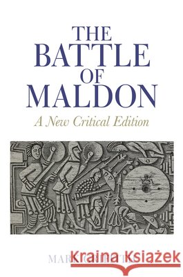 The Battle of Maldon Mark (University of Oxford, New College (United Kingdom)) Griffith 9781807810559