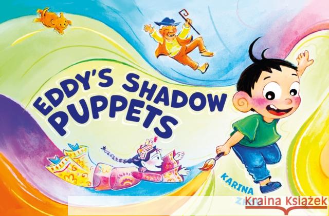 Eddy's Shadow Puppets Karina Zhou 9781834050188 Arsenal Pulp Press