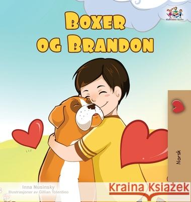 Boxer and Brandon (Norwegian Children's Book) Kidkiddos Books Inna Nusinsky 9781834061771 Kidkiddos Books Ltd.