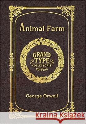 Animal Farm (Grand Type Collector's Edition) (Case Laminate) Large Print George Orwell 9781834122083 Revive Classics