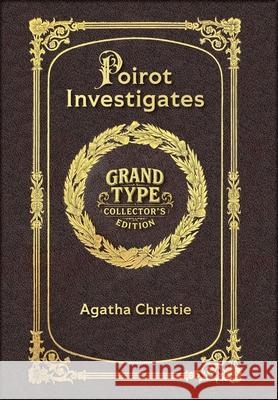 Large Print - Poirot Investigate - Grand Type Collector's Edition - Matte Hardcover with Dust Jacket Agatha Christie 9781834123103 Grand Type Classics
