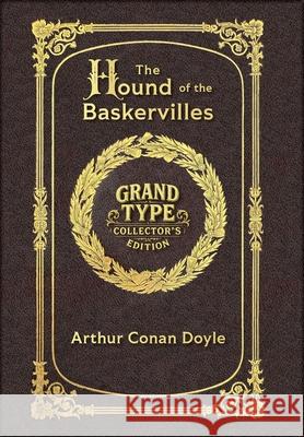 Large Print - The Hound of the Baskervilles - Grand Type Collector's Edition - Matte Hardcover with Dust Jacket Arthur Conan Doyle 9781834123219 Grand Type Classics