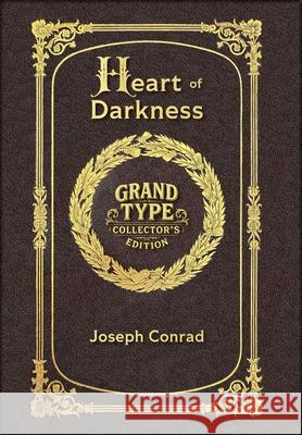 Large Print - Heart of Darkness - Grand Type Collector's Edition - Matte Hardcover with Dust Jacket Joseph Conrad 9781834123714 Grand Type Classics
