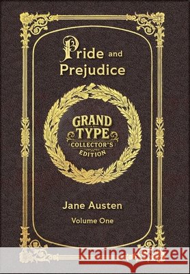 Large Print - Pride and Prejudice, Volume 1 of 2 - Grand Type Collector's Edition - Matte Hardcover with Dust Jacket Jane Austen 9781834123769 Grand Type Classics
