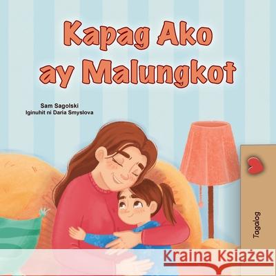 When I am Gloomy (Tagalog Children's Book) Sam Sagolski Kidkiddos Books 9781834168678 Kidkiddos Books Ltd.