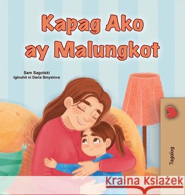 When I am Gloomy (Tagalog Children's Book) Sam Sagolski Kidkiddos Books 9781834168685 Kidkiddos Books Ltd.