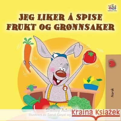 I Love to Eat Fruits and Vegetables (Norwegian Book for Kids) Shelley Admont Kidkiddos Books 9781834168869 Kidkiddos Books Ltd.