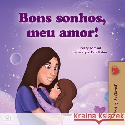 Sweet Dreams, My Love (Portuguese Children's Book for Kids -Brazil): Brazilian Portuguese Shelley Admont Kidkiddos Books 9781834169125 Kidkiddos Books Ltd.