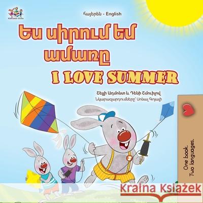 I Love Summer (Armenian English Bilingual Children's Book) Shelley Admont Danny Shmuilov Kidkiddos Books 9781834169637 Kidkiddos Books Ltd.