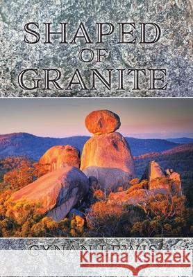Shaped of Granite Cynan Lewis 9781834181516