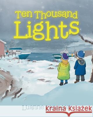 Ten Thousand Lights Luanne Langdon 9781834184067 Tellwell Talent