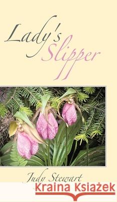 Lady's Slipper Judy Stewart 9781834184715 Tellwell Talent
