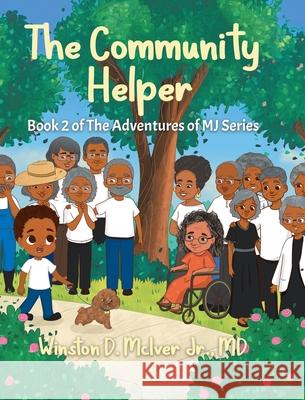 The Community Helper Winston, Jr. McIver 9781834185798 Tellwell Talent