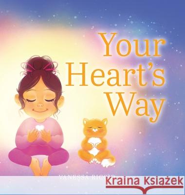 Your Heart's Way Vanessa Riccio 9781834186764 Tellwell Talent