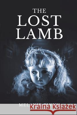 The Lost Lamb Melanie Flynn 9781834188751 Tellwell Talent