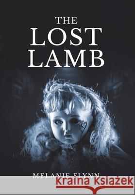 The Lost Lamb Melanie Flynn 9781834188768 Tellwell Talent