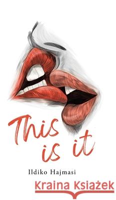 This Is It Ildiko Hajmasi 9781834189932 Tellwell Talent