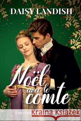 No?l avec le comte Daisy Landish 9781834191553 Beaches and Trails Publishing