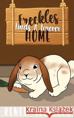 Freckles Finds A Forever Home Renee Servello 9781834301532 Explora Books