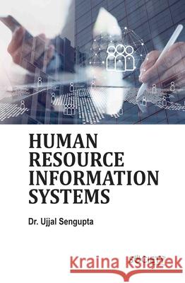 Human Resource Information Systems Ujjal Sengupta 9781834410401