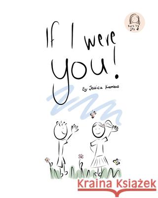 If I Were You Jessica Kambas Jessica Kambas 9781834927237 Independently Published