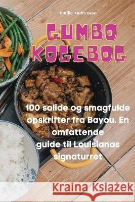 Gumbo-Kogebogen Emilie Andersson   9781835002438 Aurosory ltd