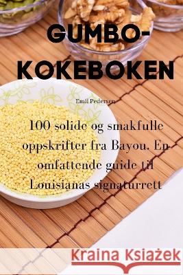 Gumbo-Kokeboken Emil Pedersen   9781835002452 Aurosory ltd