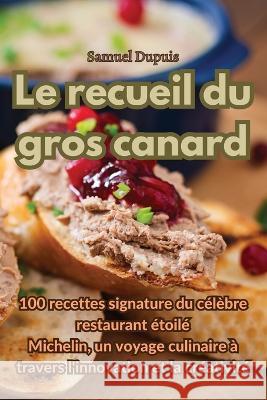 Le recueil du gros canard Samuel Dupuis   9781835006313 Aurosory ltd