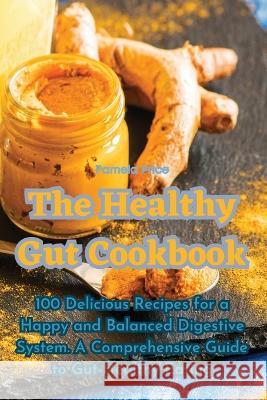 The Healthy Gut Cookbook Pamela Price   9781835007754 Aurosory ltd