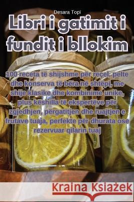 Libri i gatimit i fundit i bllokim Desara Topi   9781835008577 Aurosory ltd