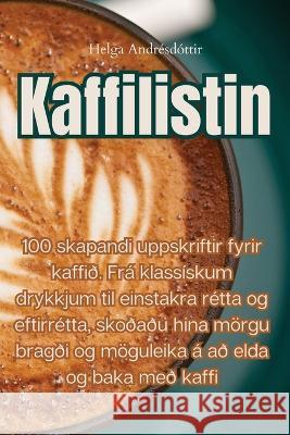 Kaffilistin Helga Andresdottir   9781835008942 Aurosory ltd