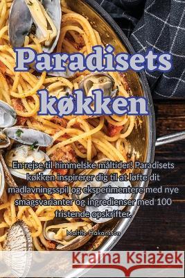 Paradisets kokken Malthe Hakansson   9781835009048 Aurosory ltd