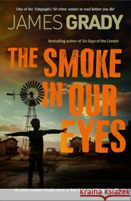 The Smoke in Our Eyes James Grady 9781835011157