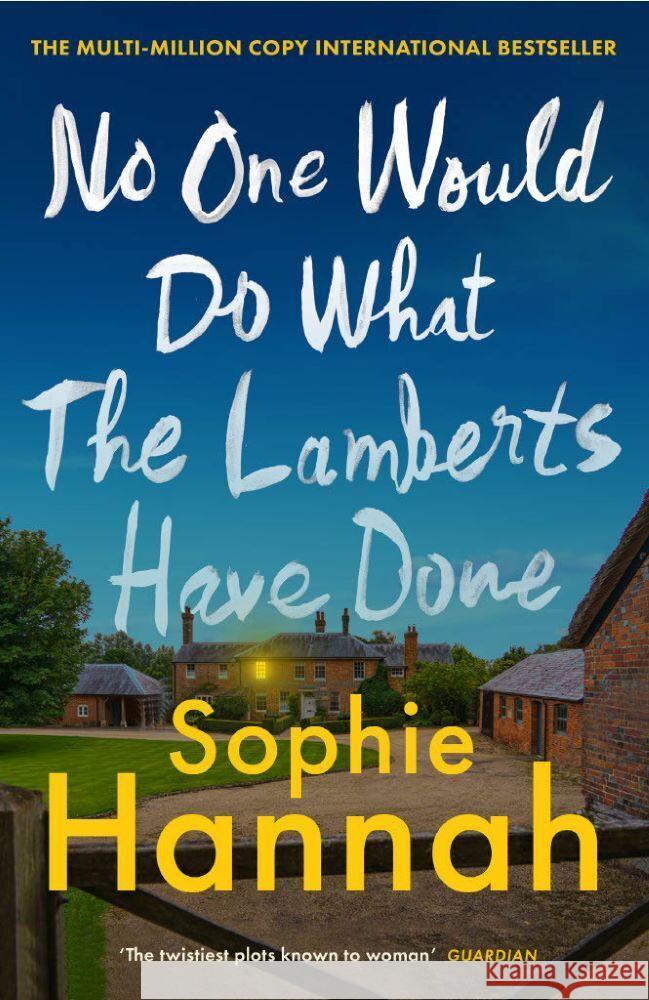 No One Would Do What The Lamberts Have Done Sophie Hannah 9781835011584