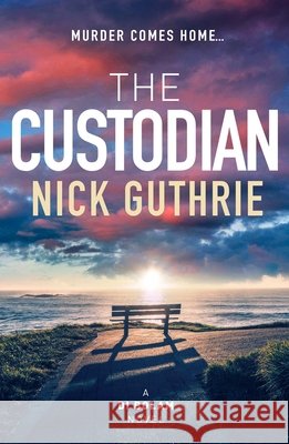 The Custodian Nick Guthrie 9781835015841 Bedford Square Publishers