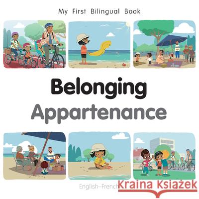 My First Bilingual Book - Belonging (English-French) Patricia Billings 9781835053157 Milet Publishing